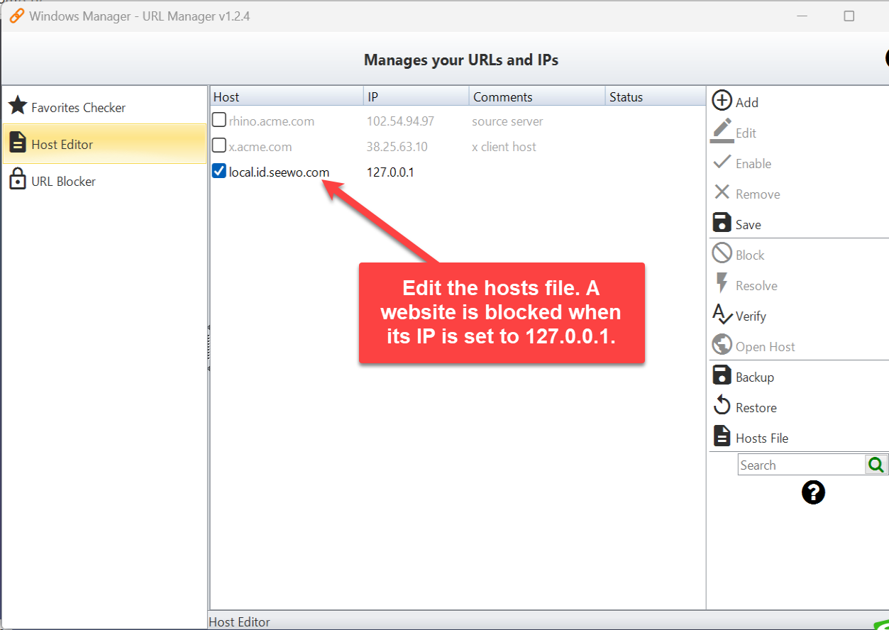 Windows Manager URL Manager Host Editor: edit the Hosts file as a table—set a website’s IP to 127.0.0.1 to block it